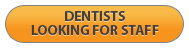 dentist looking for staff